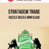 Stratagem Trade – Razzle Dazzle Mini Class