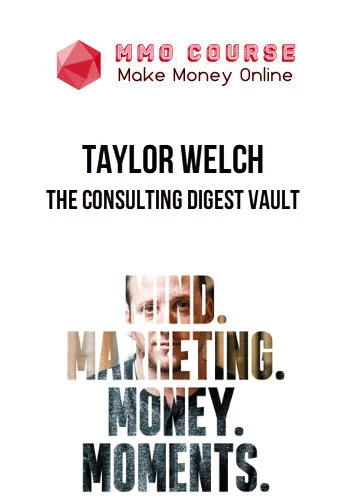 Taylor Welch – The Consulting Digest Vault