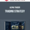Alpha Trader – Trading Strategy