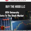 Buy The Hood LLC – BTH University: Intro To The Stock Market