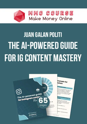 Juan Galan Politi – The AI-powered Guide for IG Content Mastery