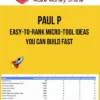 Paul P – Easy-to-Rank Micro-Tool Ideas You Can Build Fast