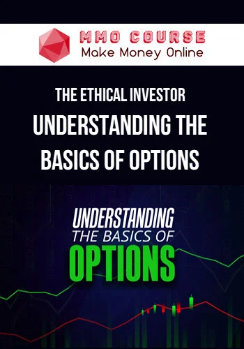 The Ethical Investor – Understanding the Basics of Options