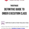 TheoTrade – Definitive Guide to Order Execution Class