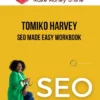 Tomiko Harvey – SEO Made Easy Workbook