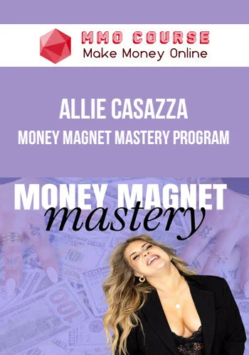 Allie Casazza – Money Magnet Mastery Program