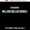Ani Manian – Million Dollar Bundle