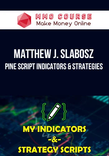 Matthew J. Slabosz – Pine Script Indicators & Strategies