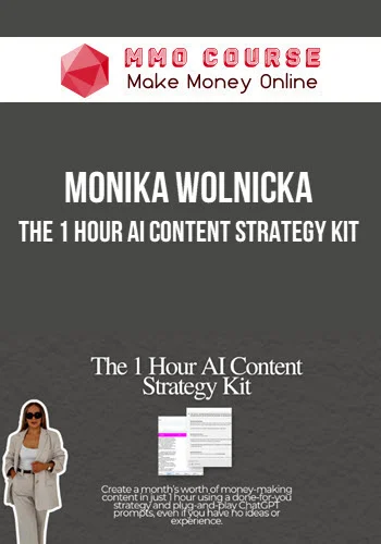 Monika Wolnicka – The 1 Hour AI Content Strategy Kit