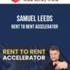 Samuel Leeds – Rent To Rent Accelerator