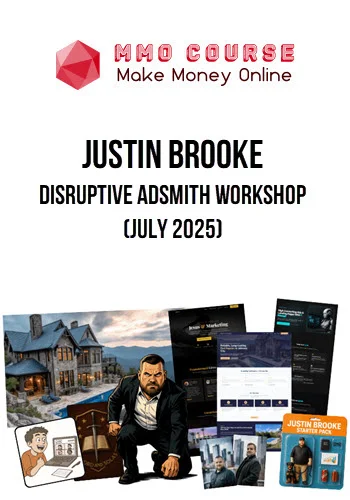 Justin Brooke – Disruptive Adsmith Workshop (July 2025)