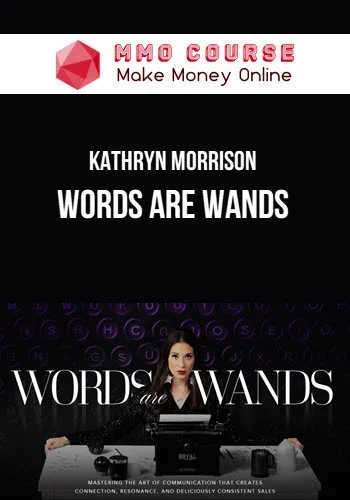 Kathryn Morrison – Words Are Wands