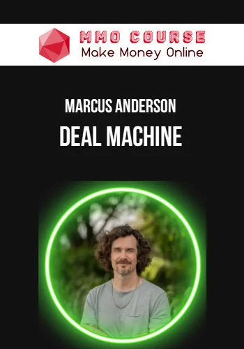Marcus Anderson – Deal Machine