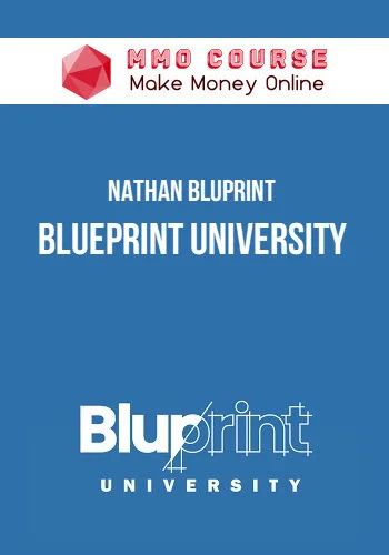 Nathan Bluprint – Blueprint University