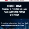 Quantitativo – From Idea to Execution Build and Trade Quantitative Systems with Python