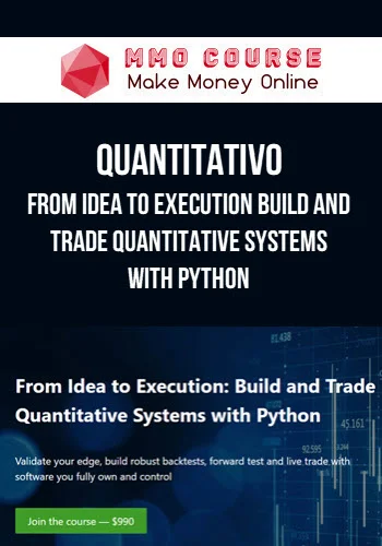 Quantitativo – From Idea to Execution Build and Trade Quantitative Systems with Python