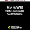 Ryan Hayward – Ultimate Framer Career Accelerator Course