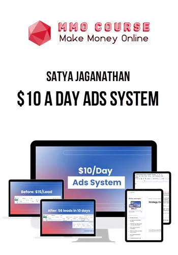 Satya Jaganathan – $10 a Day Ads System