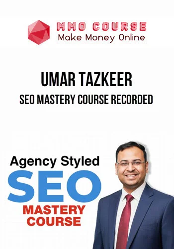 Umar Tazkeer – SEO Mastery Course Recorded