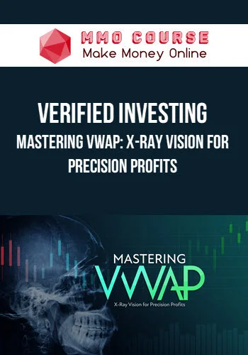 Verified Investing – Mastering VWAP: X-Ray Vision for Precision Profits