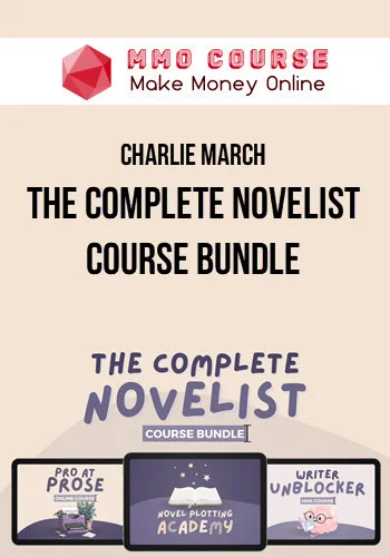 Charlie March – The Complete Novelist Course Bundle