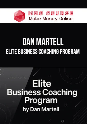 Dan Martell – Elite Business Coaching Program
