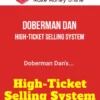Doberman Dan – High-Ticket Selling System