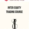 Inter Equity Trading Course