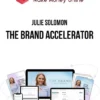 Julie Solomon – The Brand Accelerator