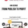 Kim George – From Publish to Profit
