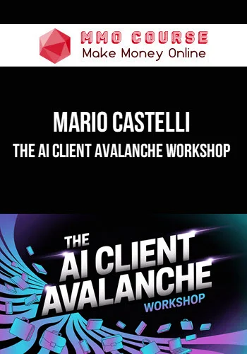 Mario Castelli – The AI Client Avalanche Workshop