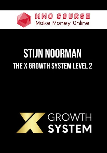 Stijn Noorman – The X Growth System Level 2