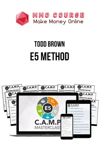 Todd Brown – E5 Method