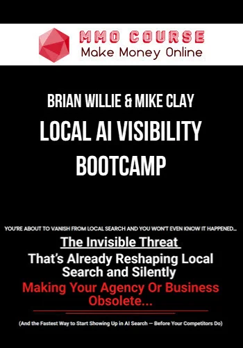 Brian Willie & Mike Clay – Local AI Visibility Bootcamp