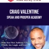 Craig Valentine – Speak And Prosper Academy