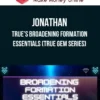 Jonathan – True’s Broadening Formation Essentials (True Gem Series)