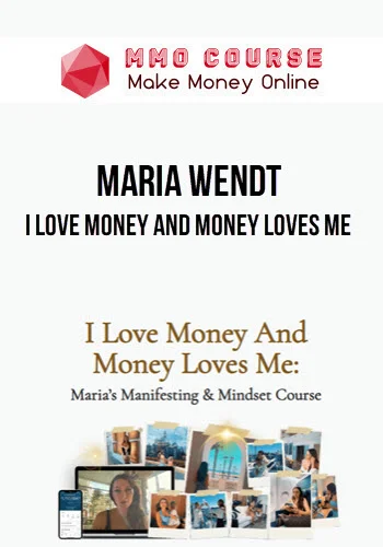 Maria Wendt – I Love Money And Money Loves Me