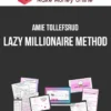 Amie Tollefsrud – Lazy Millionaire Method