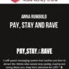 Anna Rumbold – Pay, Stay and Rave