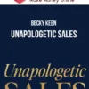 Becky Keen – Unapologetic Sales