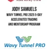 Jody Samuels – Wavy Tunnel PRO 2025 5-Day Accelerated Trading and Mentorship Program