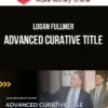 Logan Fullmer – Advanced Curative Title