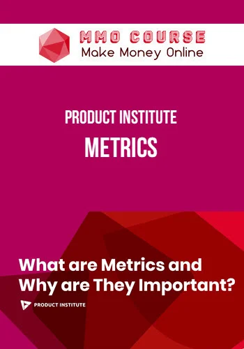 Product Institute – Metrics Product Institute – Metrics