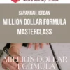 Savannah Jordan – Million Dollar Formula Masterclass