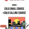 30MPC – Cold Email Course+Cold Calling Course