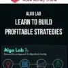 Algo Lab – Learn To Build Profitable Strategies