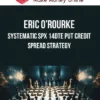 Eric O’Rourke – Systematic SPX 14DTE Put Credit Spread Strategy