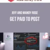 Jeff and Mandy Rose – Get Paid To Post