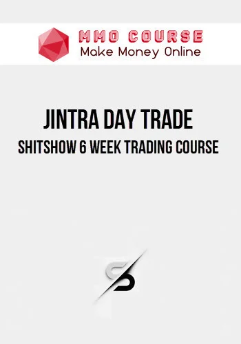 Jintra Day Trade – ShitShow 6 Week Trading Course