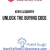 Ken Ellsworth – Unlock The Buying Code